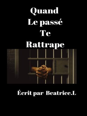 cover image of Quand le passé te rattrape